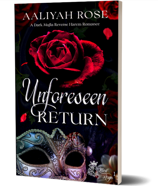 Unforeseen Return: A Dark Mafia Romance (Illicit Reign Book 1) (Paperback)