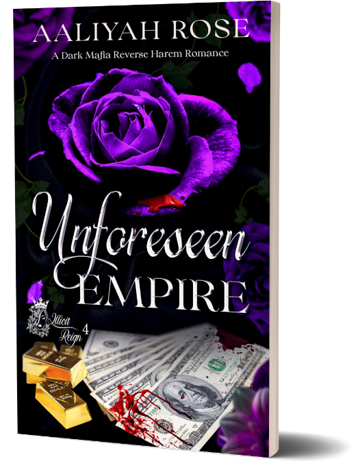 Unforeseen Empire: A Dark Mafia Why Choose Romance (Illicit Reign Book 4) (Paperback)